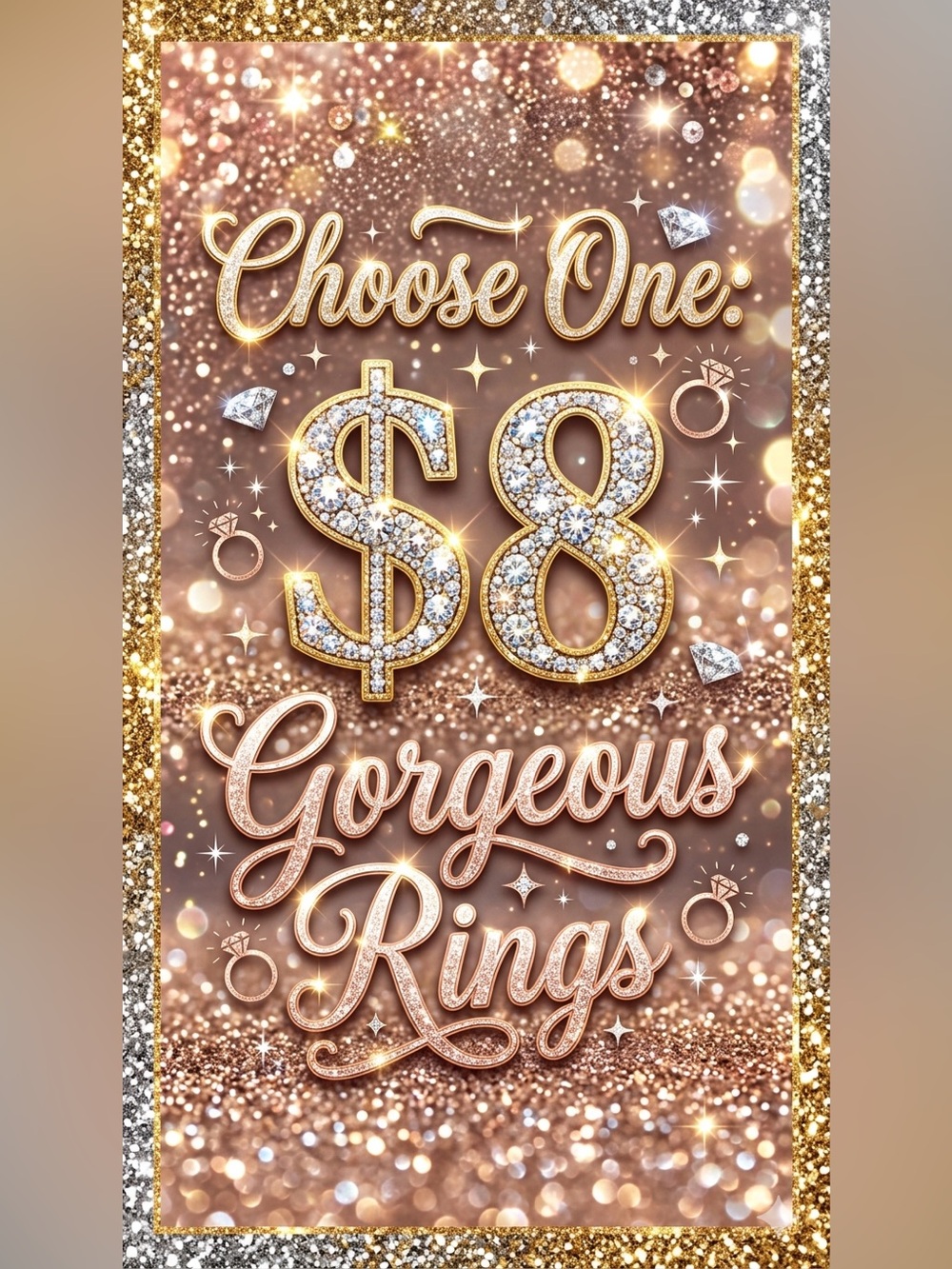 Choose One: $8 Gorgeous Rings